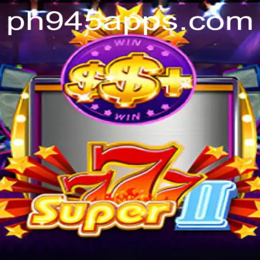 Super777II: The Ultimate Gaming Experience with PH945